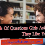 11 Kinds Of Questions Girls Ask When They Like You: How To Respond